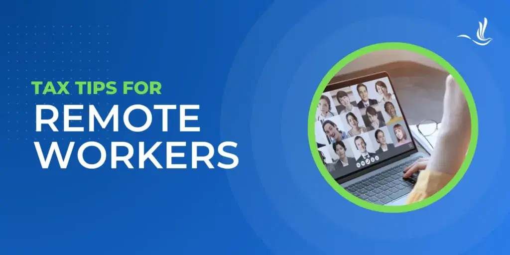 Tax Tips for Remote Workers
