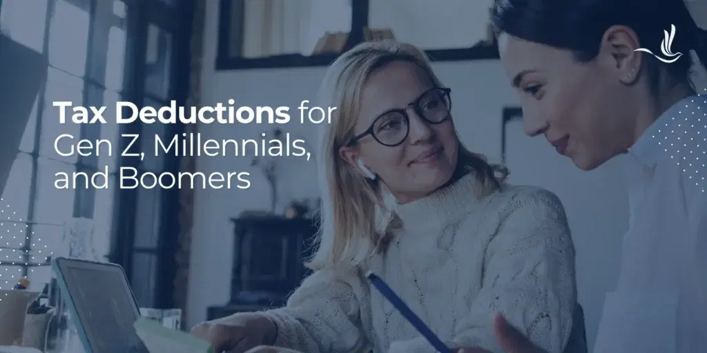 Tax Deductions for Gen Z, Millennials, and Boomers