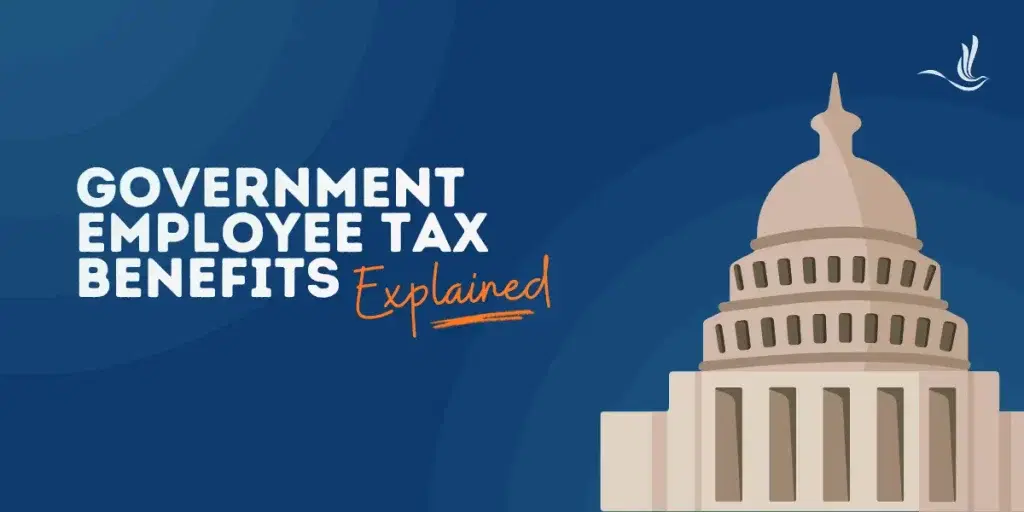 Government Employee Tax Benefits Explained