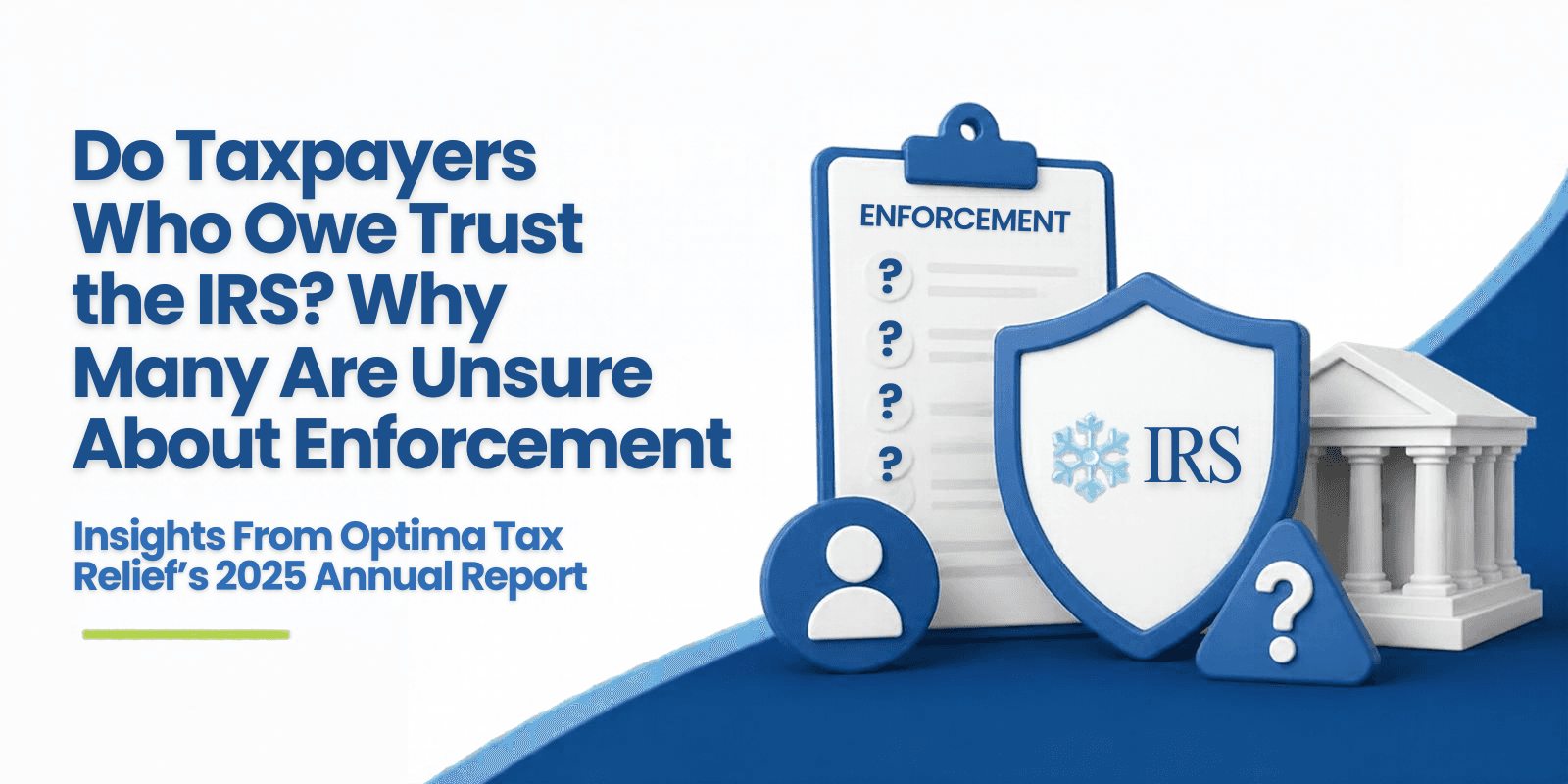Do Taxpayers Who Owe Trust the IRS? Why Many Are Unsure About Enforcement