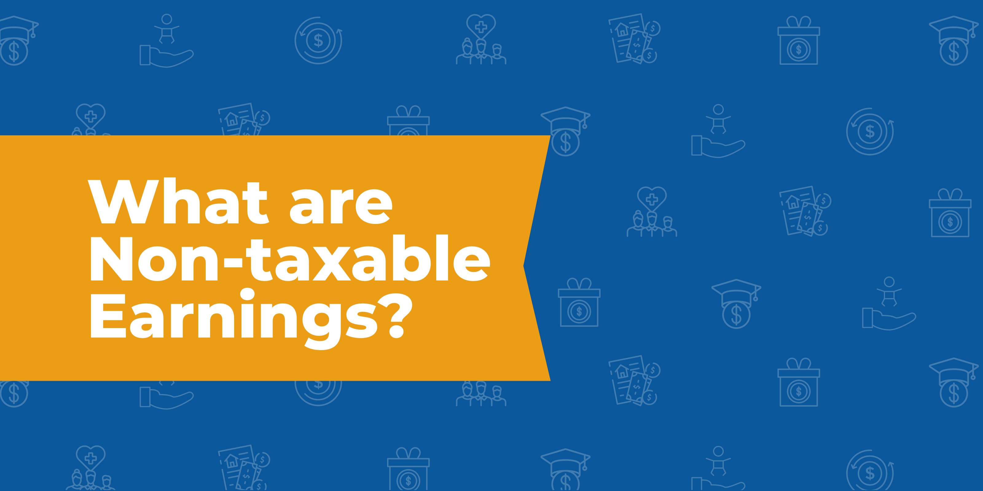 What Are Non Taxable Earnings 