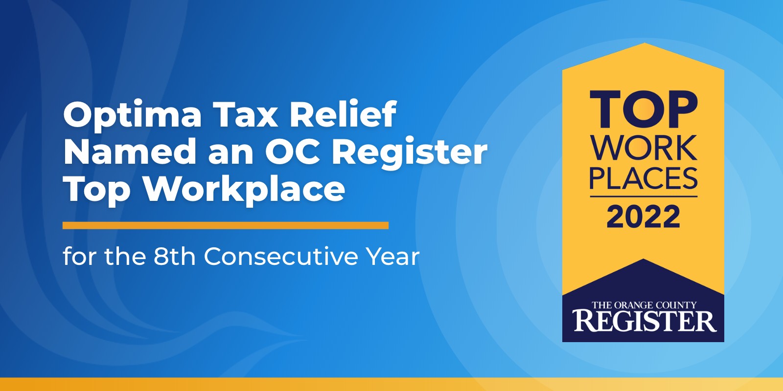 Optima Tax Relief Named an Orange County Top Workplace Winner for the Eighth Consecutive Year 