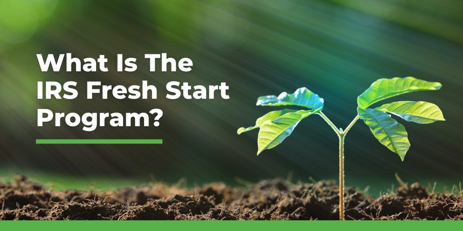 What is the IRS Fresh Start Program? Optima Tax Relief