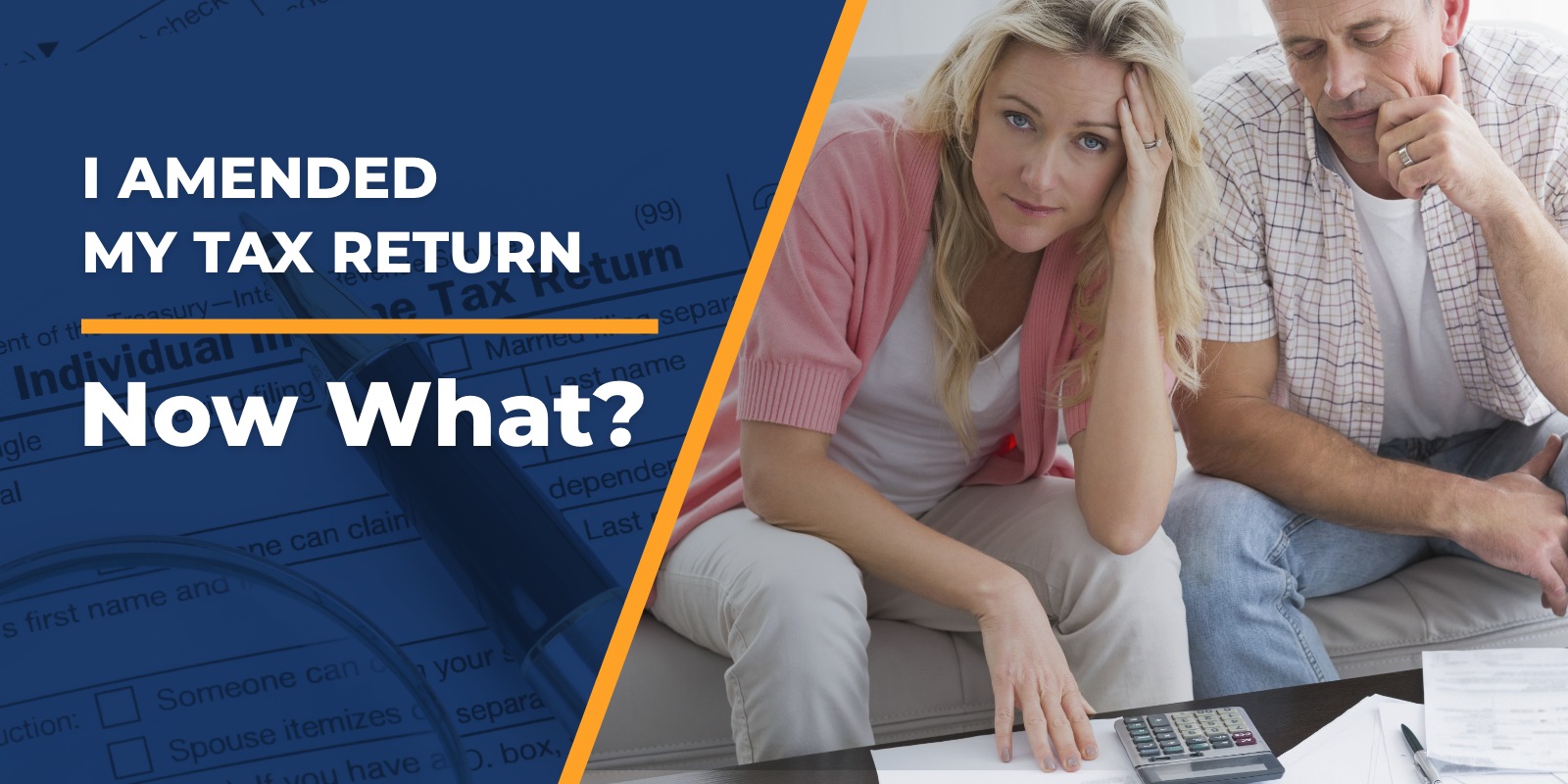 I Amended My Tax Return Now What?