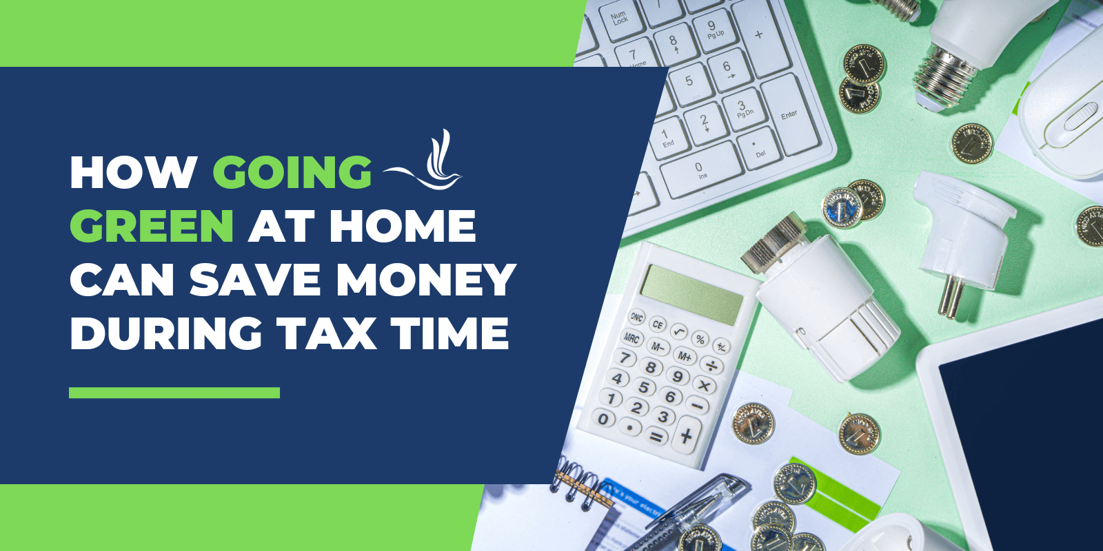 how going green at home can save money during tax time