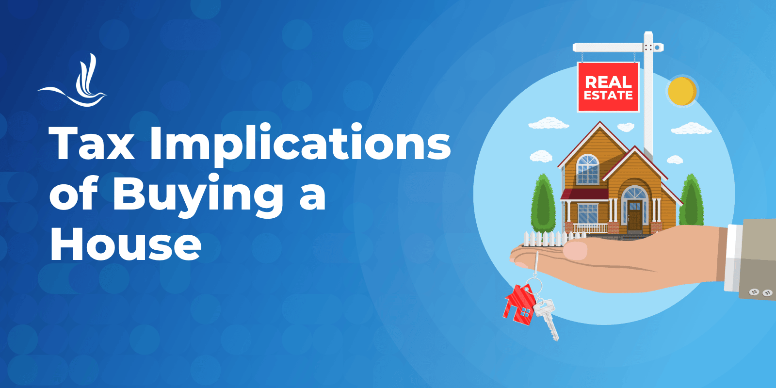 Tax Implications Of Buying A House Optima Tax Relief