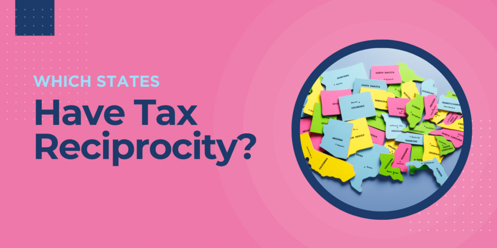 which states have tax reciprocity?
