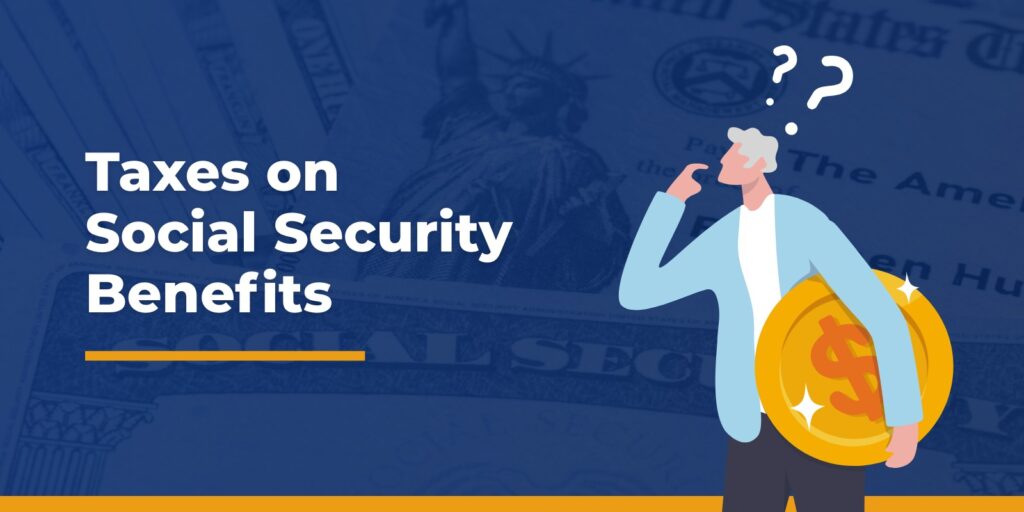 taxes on Social Security benefits
