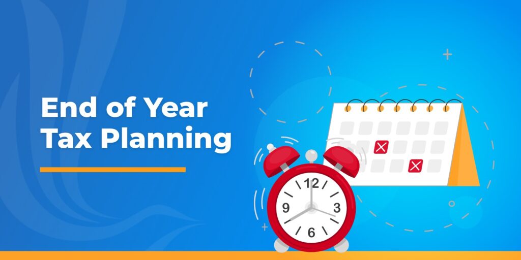 End of Year Tax Planning