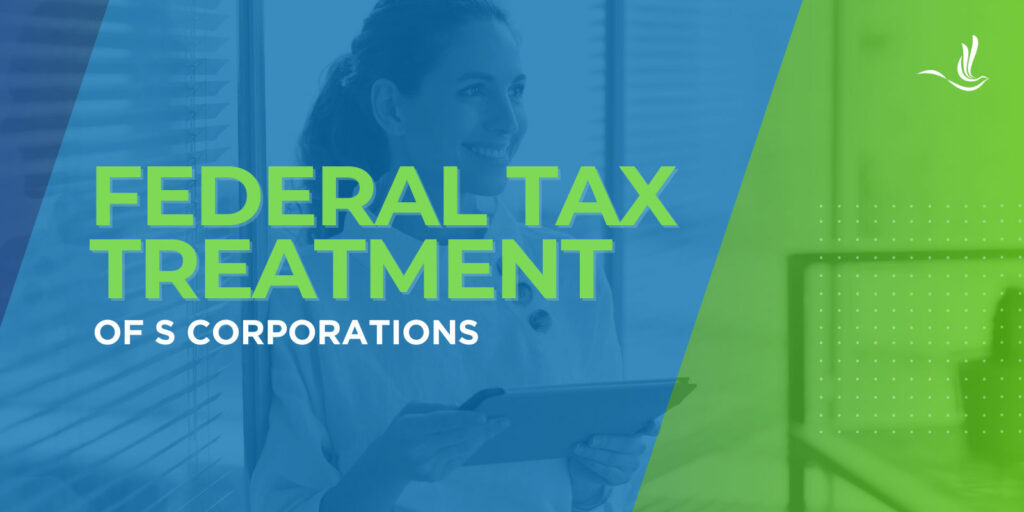 federal tax treatment of s corporations