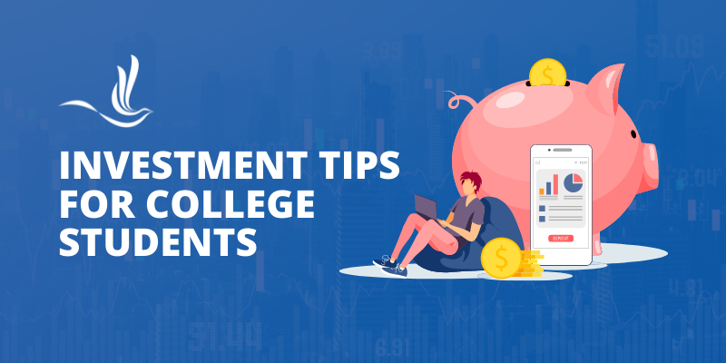Investment Tips for College Students