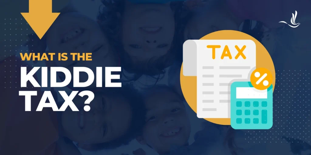 What is the Kiddie Tax?