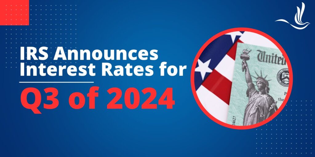 IRS Announces Interest Rates for Q3 of 2024