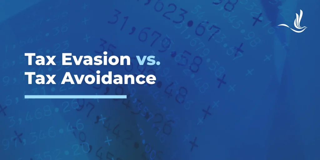 Tax Evasion vs. Tax Avoidance