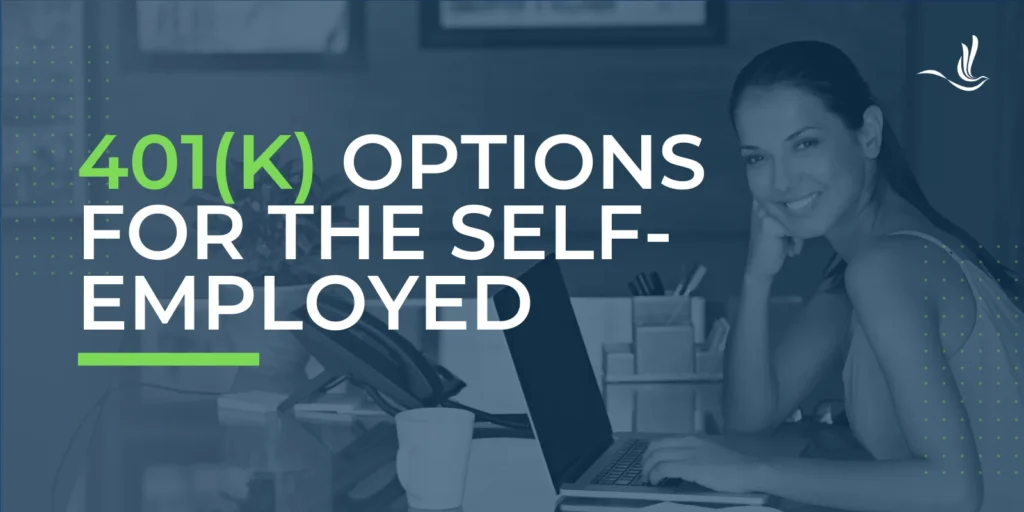 401(k) Options for the Self-Employed 