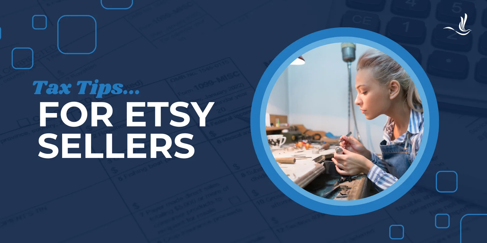 Tax Tips for Etsy Sellers Tax Tips for Etsy Sellers