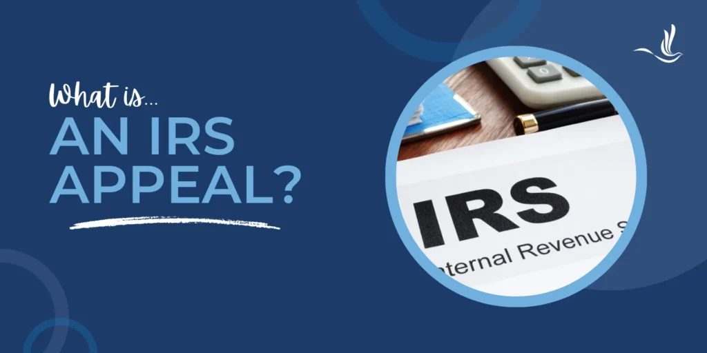 What is an IRS Appeal? 