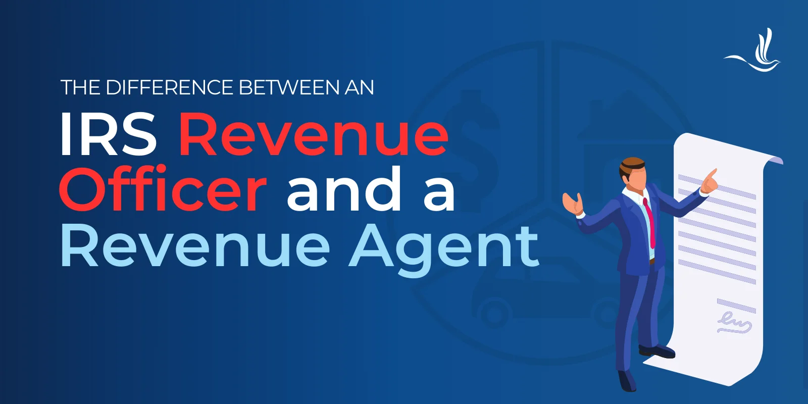 IRS Revenue Officer vs Revenue Agent: What’s the Difference? IRS Revenue Officer vs Revenue Agent: What’s the Difference?