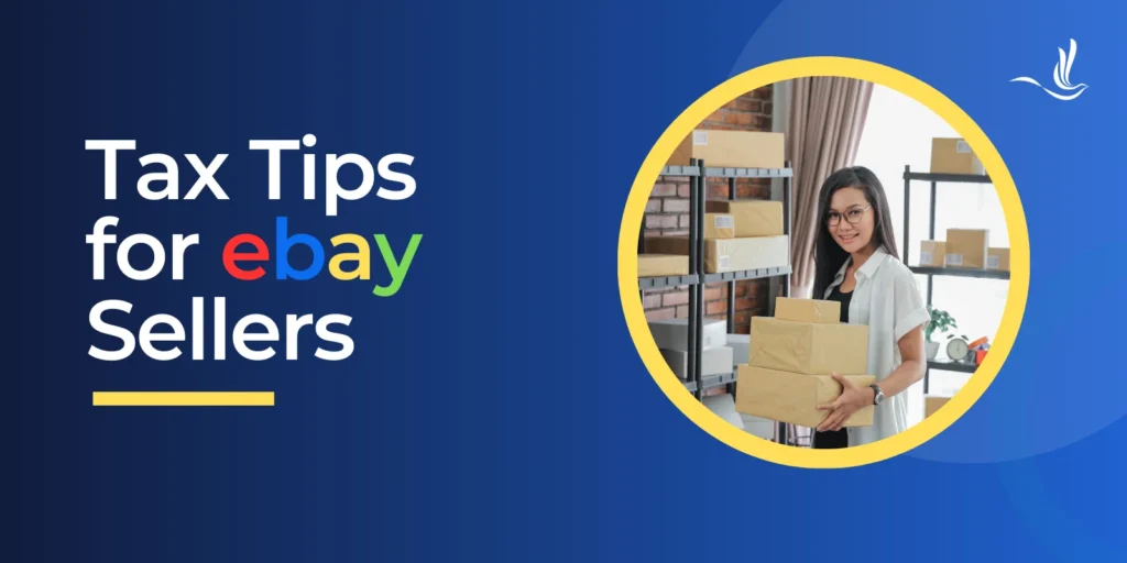 Tax Tips for eBay Sellers 