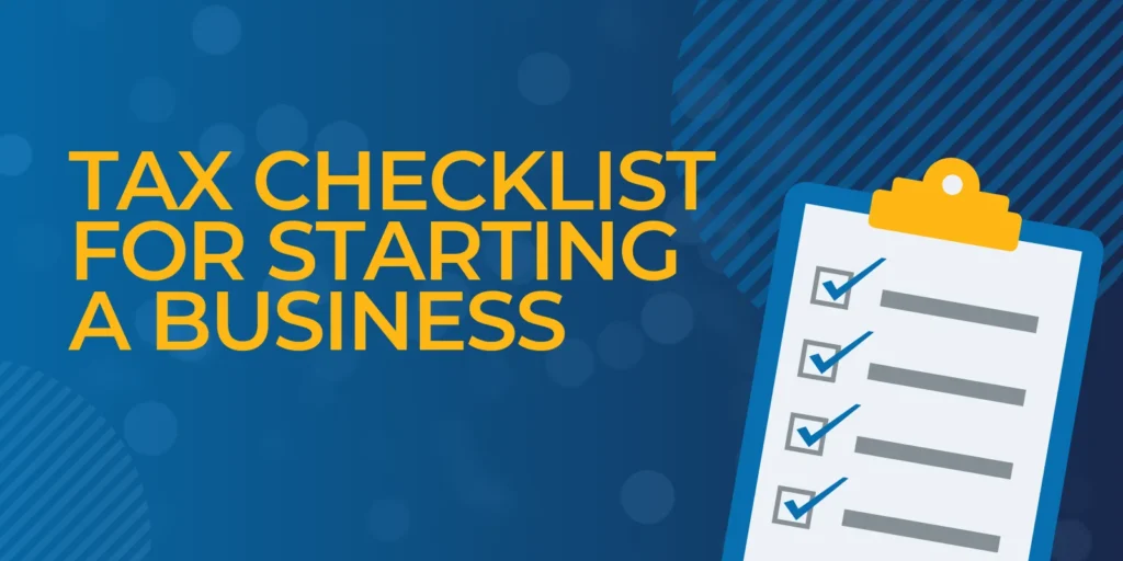 Tax Checklist for Starting a Business 