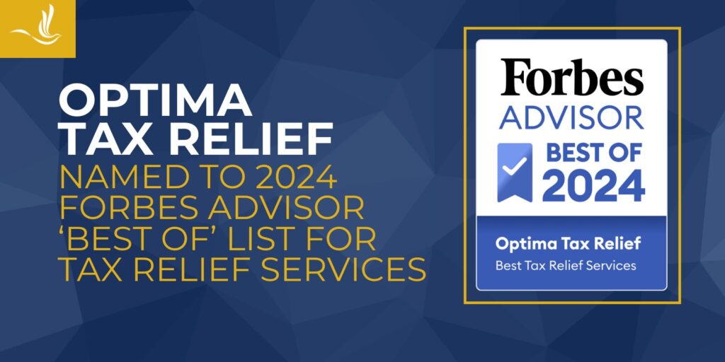 Optima Tax Relief Named to 2024 Forbes Advisor ‘Best Of’ List for Tax Relief Services