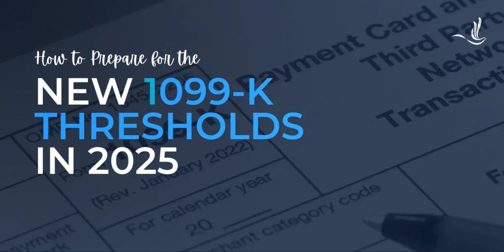 New 1099-K Thresholds in 2025 