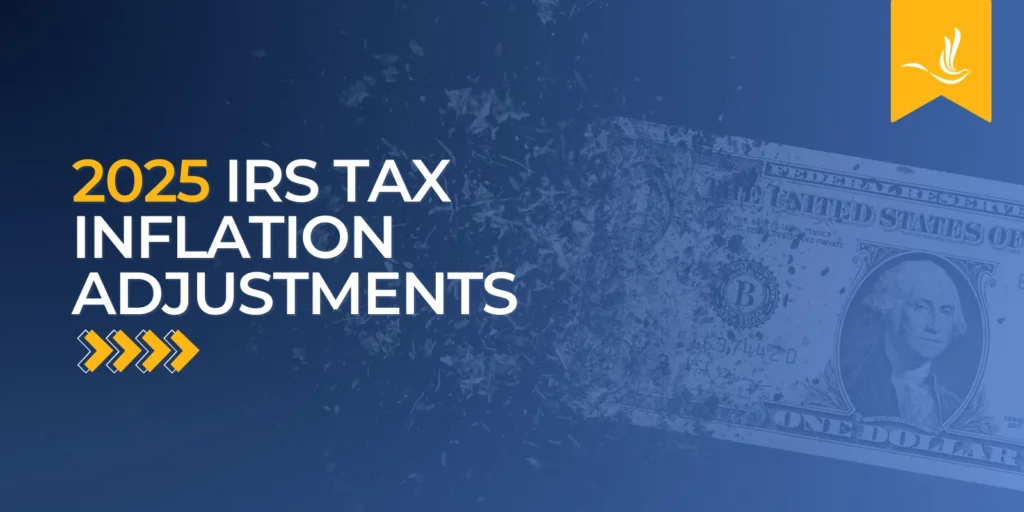 2025 IRS Tax Inflation Adjustments | Optima Tax Relief