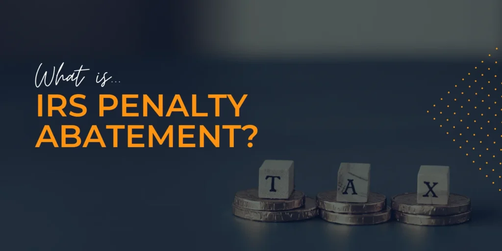 IRS Penalty Abatement