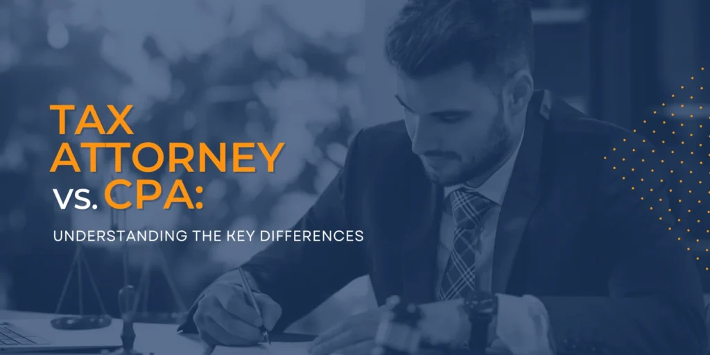 Tax Attorney vs CPA