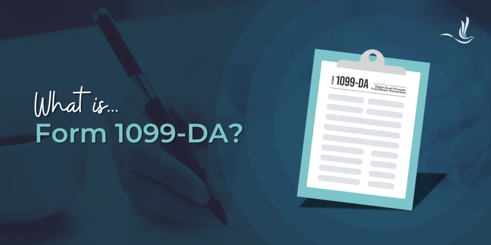What is Form 1099-DA? 