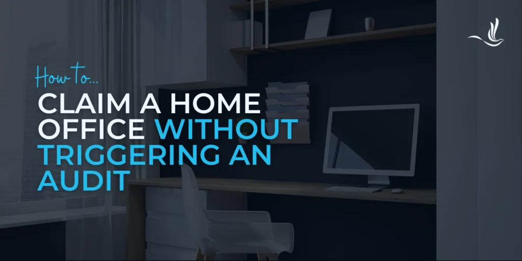 How to Claim a Home Office Without Triggering an Audit 