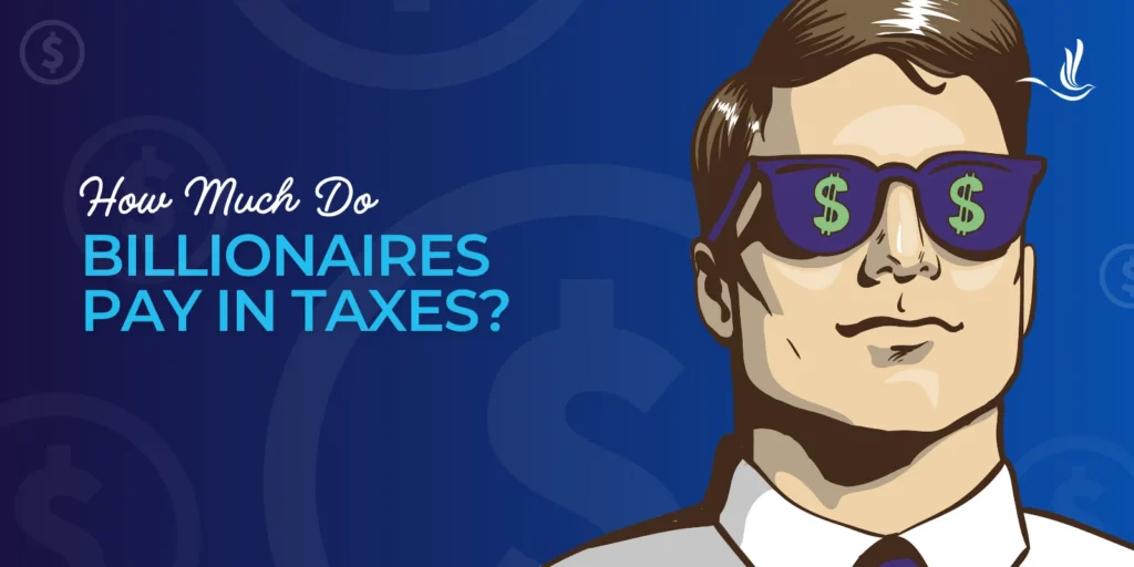 How Much Do Billionaires Pay in Taxes? 