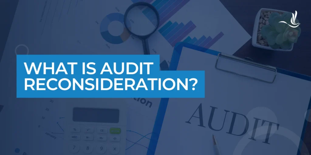 What is Audit Reconsideration? 