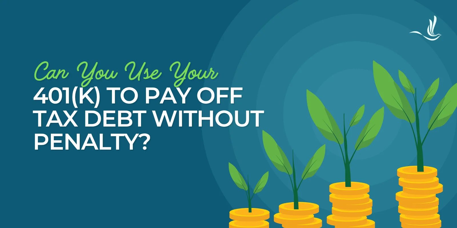 Can You Use Your 401(k) to Pay Off Tax Debt Without Penalty? Optima Tax Relief Can You Use Your 401(k) to Pay Off Tax Debt Without Penalty? Optima Tax Relief