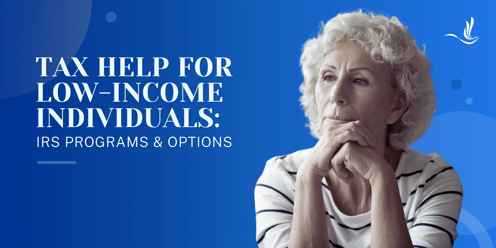 Tax Help for Low-Income Individuals: IRS Programs and Options 