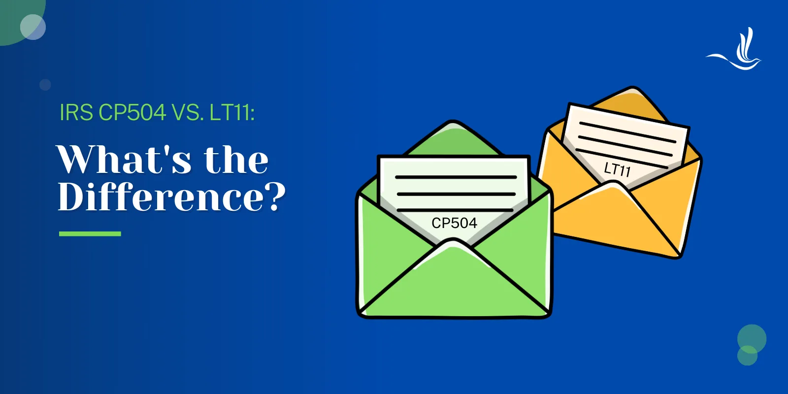 IRS CP504 vs. LT11: What’s the Difference?