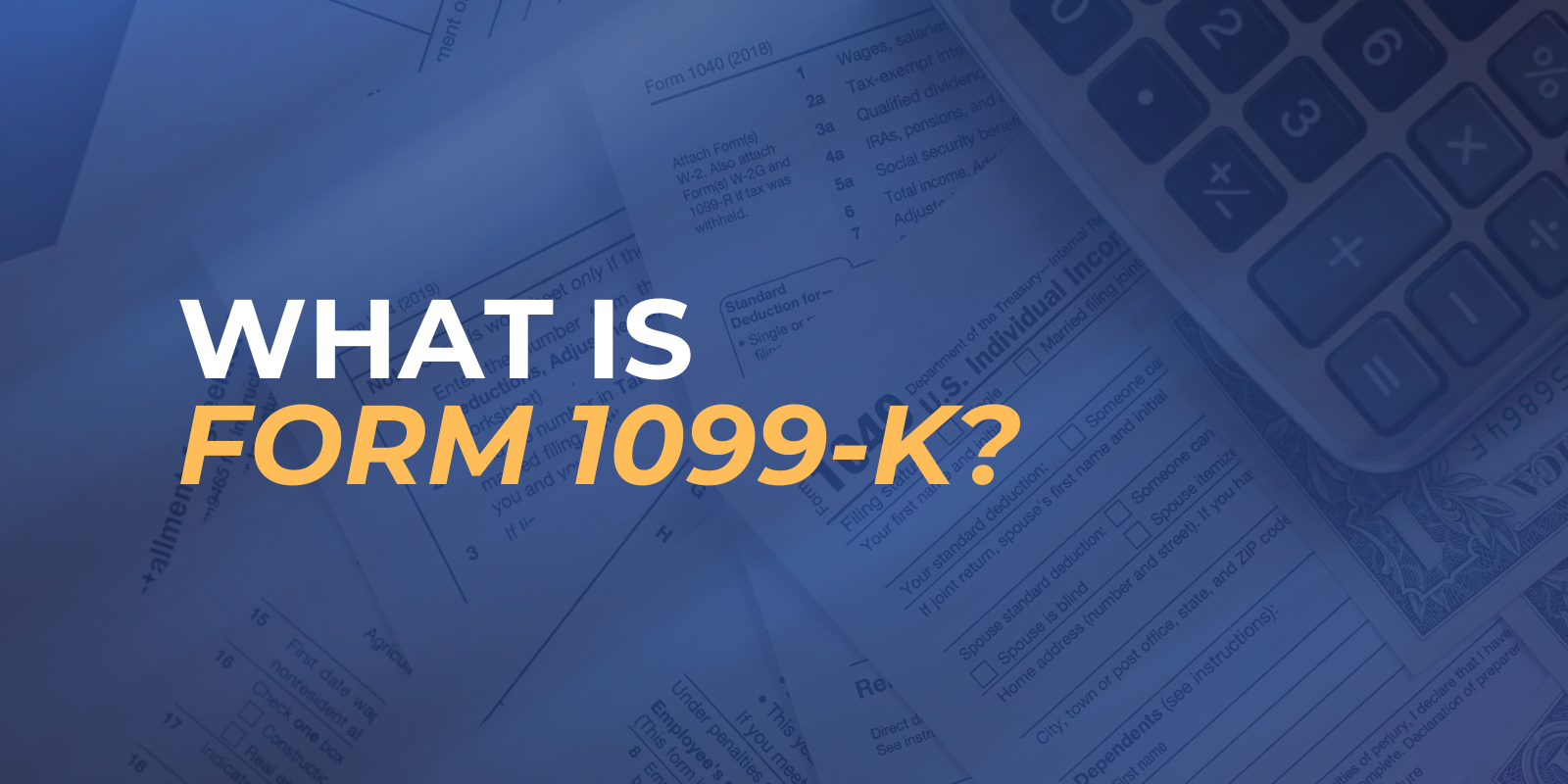 What is Form 1099-K?